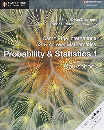 Cambridge International AS & A Level Mathematics Probability and Statistics 1